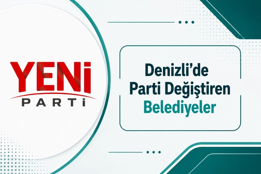 Denizli'de Büyükşehir ve 14 ilçeden Yeni Parti'ye toplu geçiş
